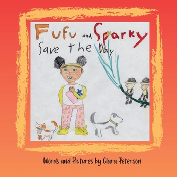 Paperback Fufu and Sparky Save the Day Book