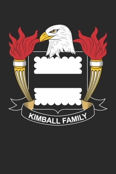 Kimball: Kimball Coat of Arms and Family Crest Notebook Journal (6 x 9 - 100 pages)