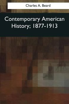 Contemporary American History, 1877-1913