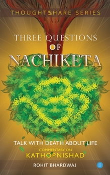 Paperback Three Questions of Nachiketa Book