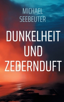Paperback Dunkelheit und Zedernduft [German] Book