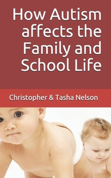 Paperback How Autism affects the Family and School Life Book