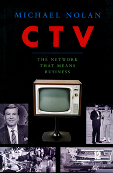 Paperback Ctv-The Network That Means Business Book