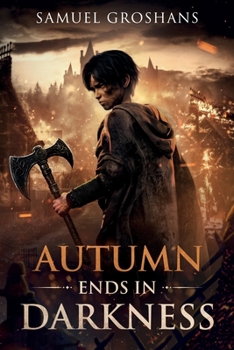 Autumn Ends in Darkness: A Tale of Fire and Shadows