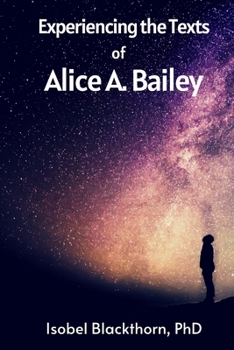 Paperback Experiencing the Texts of Alice A. Bailey Book