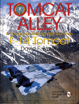 Hardcover Tomcat Alley: A Photographic Roll Call of the Grumman F-14 Tomcat Book