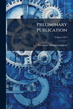 Paperback Preliminary Publication; Volume 1913 Book