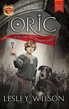 Oric and the Alchemist's Key - Book #1 of the Oric Trilogy