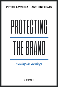 Paperback Protecting the Brand: Busting the Bootlegs Book