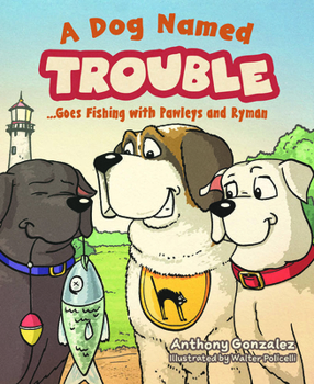 Hardcover Dog Named Troublegoes Fishing Book
