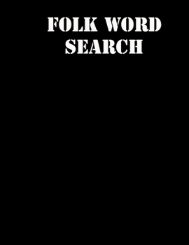 Folk Word Search: large print puzzle book.8,5x11, matte cover,55 Music Activity Puzzle Book with solution