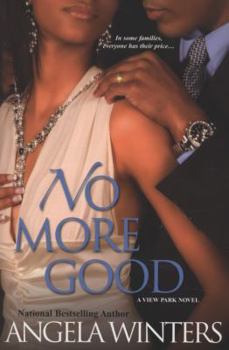 No More Good - Book #3 of the View Park