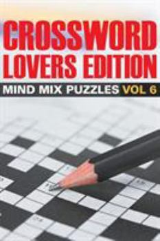 Paperback Crossword Lovers Edition: Mind Mix Puzzles Vol 6 Book