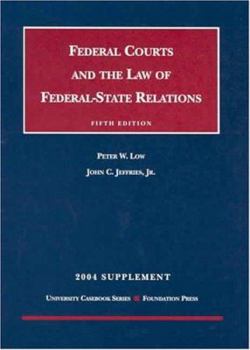 Paperback 2004 Supplement to Federal Courts and the Law of Federal-State Relations Book