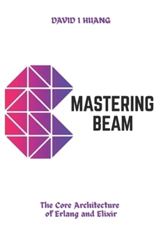 Paperback Mastering BEAM: The Core Architecture of Erlang and Elixir Book