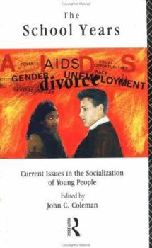 Paperback The School Years: Current Issues in the Socialization of Young People Book