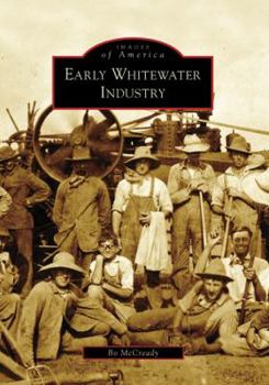 Early Whitewater Industry - Book  of the Images of America: Wisconsin
