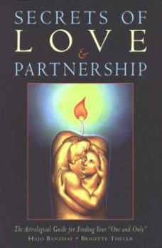 Paperback Secrets of Love & Partnership: The Astrological Guide for Finding Your "One and Only" Book