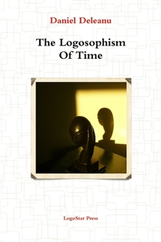 Paperback The Logosophism of Time (Written in Assyro-Babylonian) Book