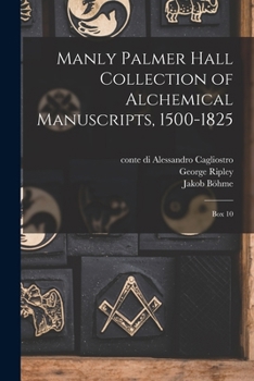 Paperback Manly Palmer Hall collection of alchemical manuscripts, 1500-1825: Box 10 [Multiple Languages] Book