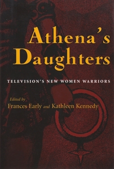 Hardcover Athena's Daughters: Television's New Women Warriors Book