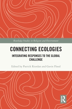 Paperback Connecting Ecologies: Integrating Responses to the Global Challenge Book