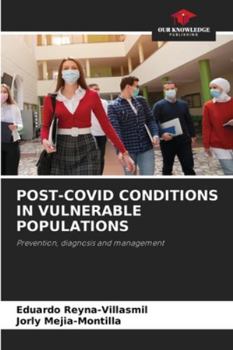 Post-Covid Conditions in Vulnerable Populations