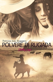 Paperback Polvere di rugiada: Shelley Saga vol. 2 [Italian] Book