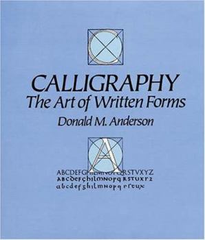Paperback Calligraphy: The Art of Written Forms Book