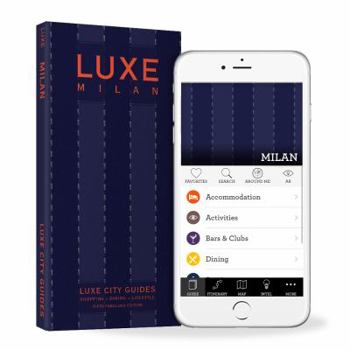 Paperback Luxe Milan: New Edition Including Free Mobile App Book