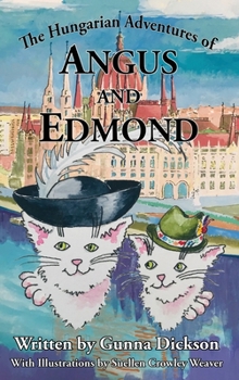 Hardcover The Hungarian Adventures of Angus and Edmond Book