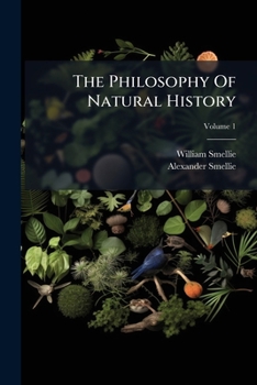 Paperback The Philosophy Of Natural History; Volume 1 Book
