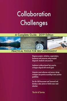 Paperback Collaboration Challenges A Complete Guide - 2019 Edition Book