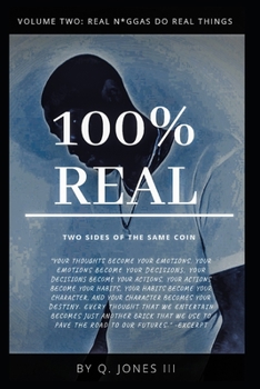Paperback 100% Real: Two Sides of the Same Coin (Vol.2): Real N*ggas Do Real Things Book