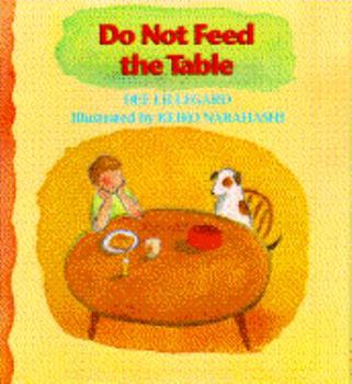 Hardcover Do Not Feed the Table Book