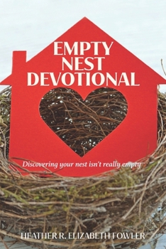 Paperback The Empty Nest Devotional: Discovering your nest isn't really empty Book
