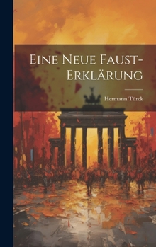 Hardcover Eine Neue Faust-Erklärung [German] Book