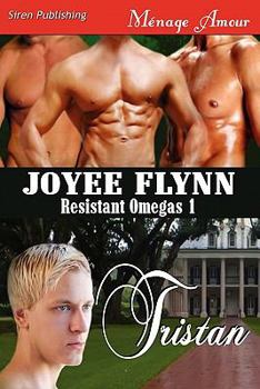 Paperback Tristan [Resistant Omegas 1] (Siren Publishing Menage Amour Manlove) Book