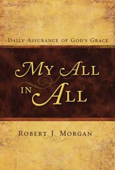 Paperback My All in All: Daily Assurance of God's Grace Book