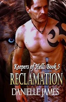 Reclamation - Book #5 of the Keepers of Hell