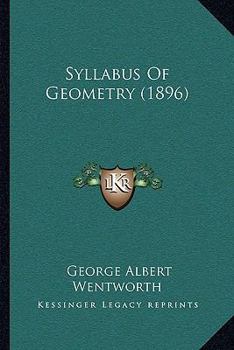 Paperback Syllabus Of Geometry (1896) Book