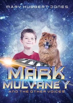 Mark Mulvaney and the Other Voices - Book #4 of the Mark Mulvaney Adventures