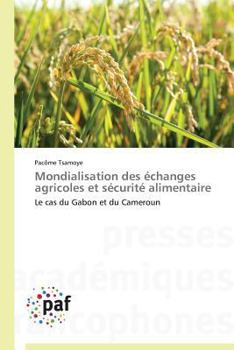 Paperback Mondialisation Des Échanges Agricoles Et Sécurité Alimentaire [French] Book