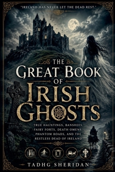 Paperback The Great Book of Irish Ghosts Book