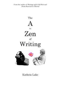 Paperback The A to Zen of Writing Book