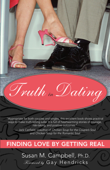 Paperback Truth in Dating: Finding Love by Getting Real Book