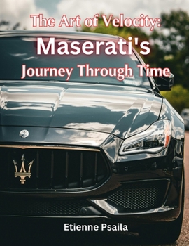Paperback The Art of Velocity: Maserati's Journey Through Time Book