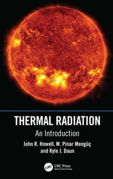 Hardcover Thermal Radiation: An Introduction Book