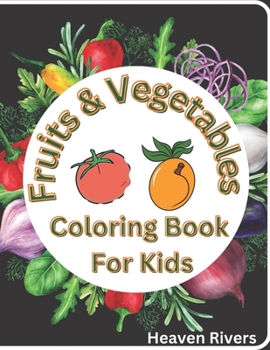 Paperback Fruits & Vegetables Coloring Book For Kids Book