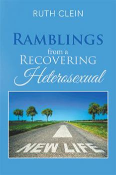 Hardcover Ramblings from a Recovering Heterosexual Book